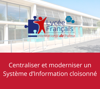 centraliser et moderniser un Système d’Information cloisonné